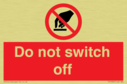 do-not-switch-off-prohibition-sign~